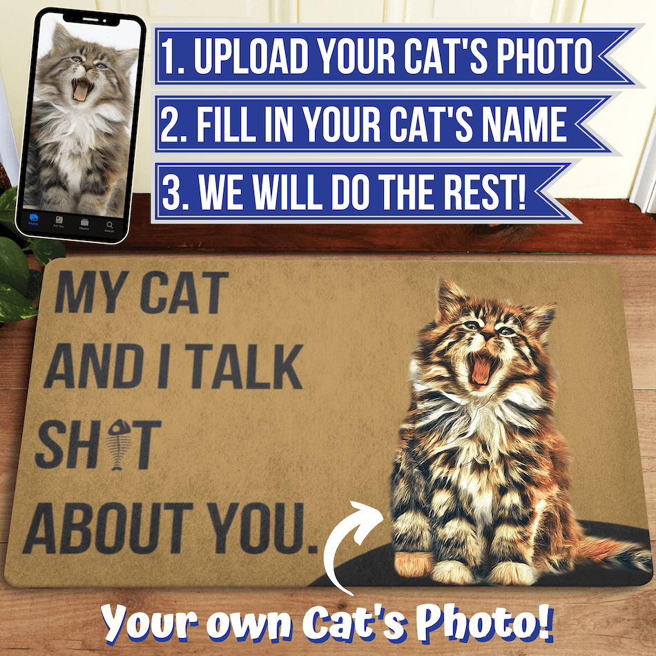 Personalized Doormat: My Cat and I Talk Sh*t About You